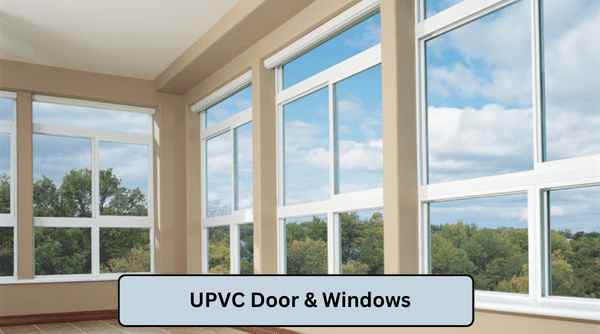 UPVC Door &
          Windows