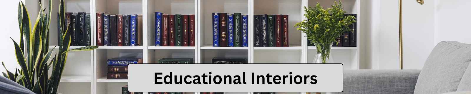 Educational Interiors